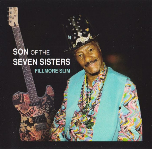 Fillmore Slim - Son Of The Seven Sisiters (2019) [lossless]