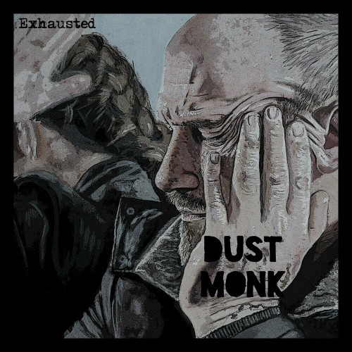 Dust Monk - Exhausted (2023) MP3
