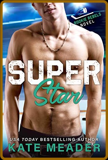 Superstar - Kate Meader  D568602f3d4f844ea0790ad2106a15bd