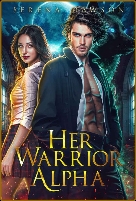 Her Warrior Alpha  A Paranormal - Serena Dawson  Bc088c8d83c67d291ca137a22bcaf1e7