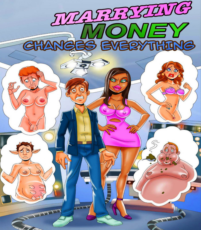 FemDomandBeyond - Marrying Money Changes Everything Porn Comics