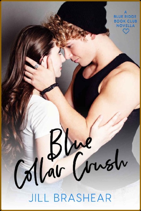 Blue Collar Crush - Jill Brashear  Df7e8bd5e41b08111df5161b03a3d945