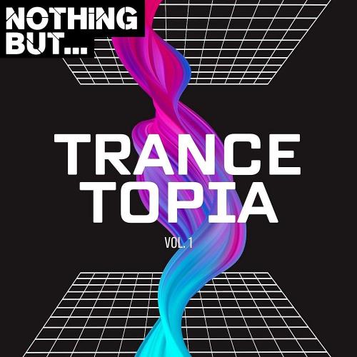 Nothing But... Trancetopia Vol 01 (2023)