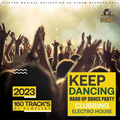 VA - Keep Dancing Hand Up Party (2023) (MP3)