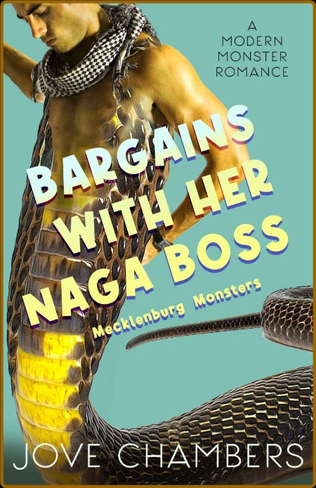 Bargains with her Naga Boss  a - Jove Chambers  Fee824ca63a57e73d10c84925ad8e8a4