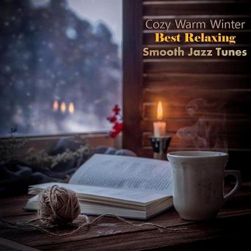 Cozy Warm Winter Best Relaxing Smooth Jazz Tunes (2023) FLAC