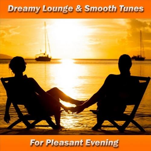 Dreamy Lounge and Smooth Jazz Tunes For Pleasant Evening (2023) FLAC