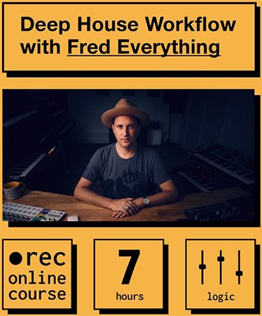Deep House Workflow with Fred  Everything C57e61449527f9ceb0676a3c0887abf1