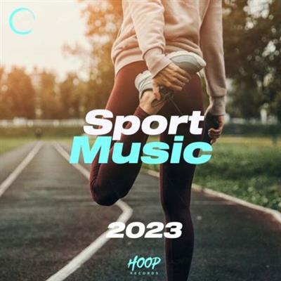 Various Artists - Sport Music 2023 The Best Music for Your Training by Hoop Records  (2023)