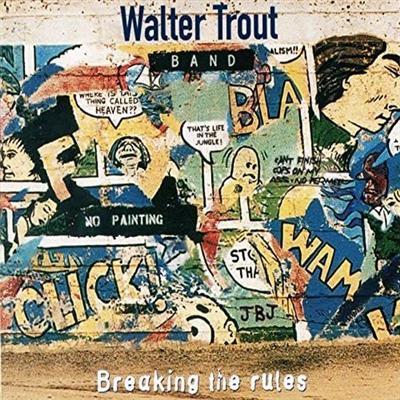 Walter Trout Band - Breaking The Rules (1995)  [FLAC]