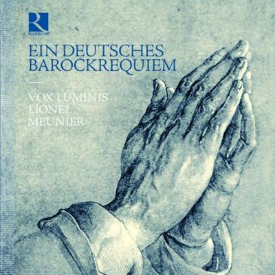 Vox Luminis & Lionel Meunier - Ein Deutsches Barockrequiem  (2023)