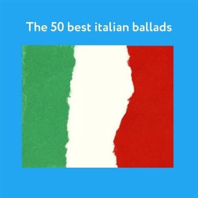 VA - The 50 best italian ballads  (2023)