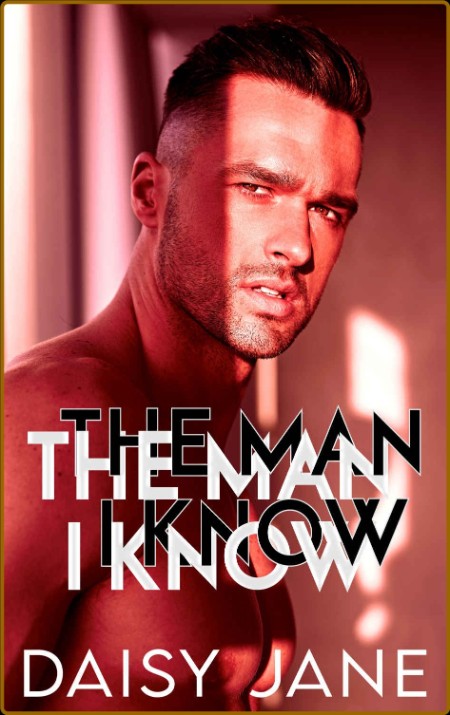 The Man I Know - Daisy Jane  Ad6ad6fe1e552838b54fb45fbdf16a34