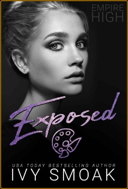 Exposed Empire High Book 7 - Ivy Smoak  Aab6bcace2f50289189d1fe52c8f6754