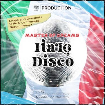 Symphonic Production Italo Disco Master of Dreams WAV Xfer Serum and U-He Diva Presets