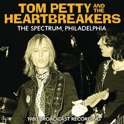 Tom Petty And The Heartbreakers - The Spectrum, Philadelphia  (2021)