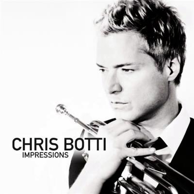 Chris Botti - Chris Botti: Impressions (2012)  [FLAC]