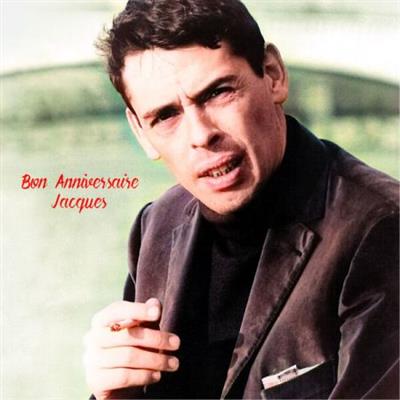 Jacques Brel - Bon Anniversaire Jacques (All Tracks Remastered)  (2023)