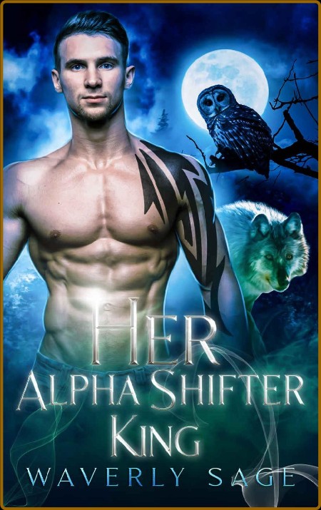 Her Alpha Shifter King  A Vampi - Waverly Sage  F708317ff296940de8362577f0239dc7