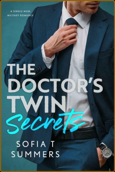 The Doctor s Twin Secrets  A Si - Sofia T Summers  B28ff332fecefab397bf7ff6b21be4d3