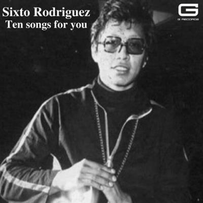 Sixto Rodriguez - Ten songs for you  (2023)