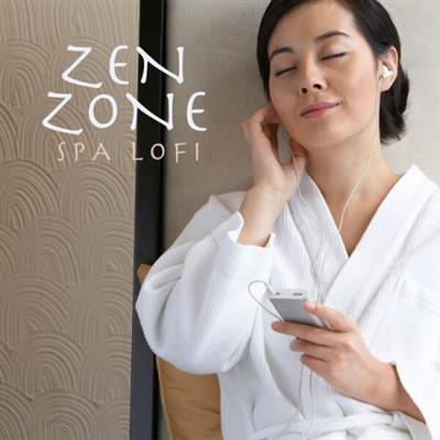 Various Artists - Zen Zone - Spa LoFi  (2023)