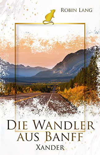Robin Lang  -  Die Wandler aus Banff  -  Xander