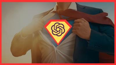 ChatGPT Masterclass : Be a Superhero at Work with  ChatGPT