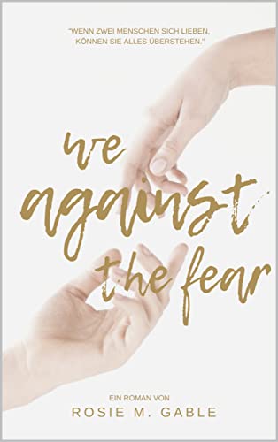 Cover: Rosie M. Gable  -  we against the fear