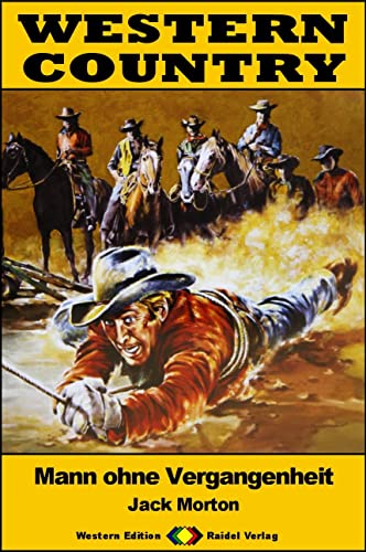 Cover: Jack Morton  -  Western Country 503: Mann ohne Vergangenheit: Western - Reihe