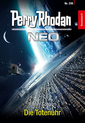 Rainer Schorm  -  Perry Rhodan Neo 298  -  Die Totenuhr