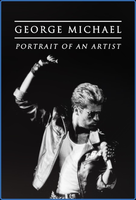 George Michael Portrait Of An Artist 2022 1080p WEB H264-CBFM