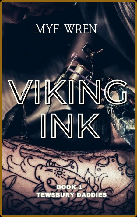 Viking Ink   Tewsbury Daddies - Myf Wren