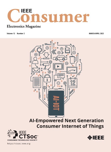 IEEE Consumer Electronics Magazine - March/April 2023
