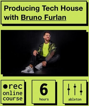 Producing Tech House with Bruno  Furlan A5bae2223ec55a44ce774e48a0f0d37a