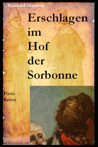 Reinhard Skandera  -  Erschlagen im Hof der Sorbonne