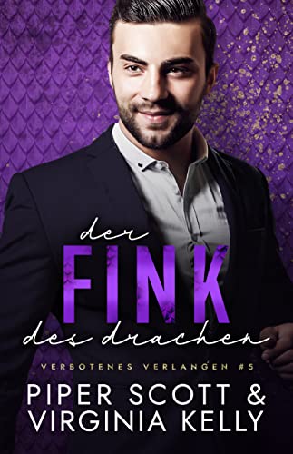 Virginia Kelly  -  Der Fink des Drachen (Verbotenes Verlangen 6)