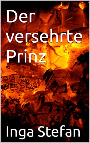 Inga Stefan  -  Der versehrte Prinz