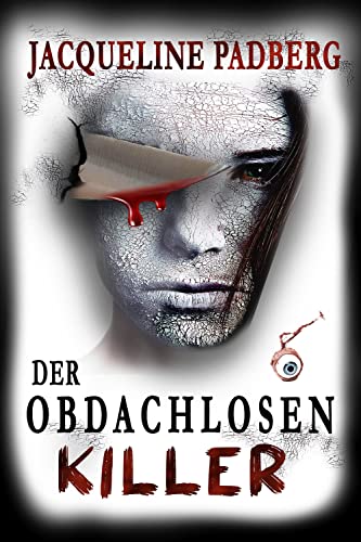 Cover: Jacqueline Padberg  -  Der Obdachlosenkiller