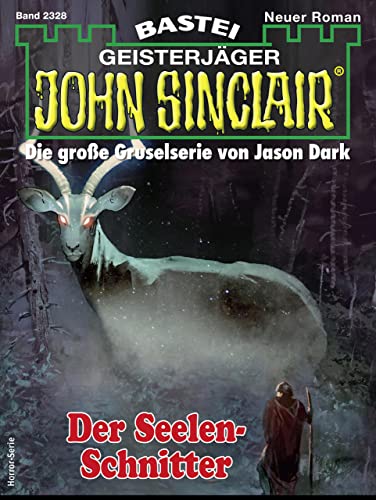 Cover: Rafael Marques  -  John Sinclair 2328  -  Der Seelen - Schnitter