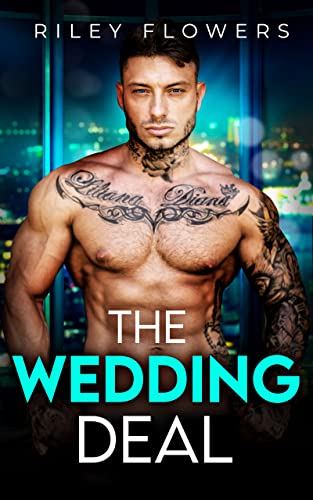 Riley Flowers  -  The Wedding Deal: Liebesroman