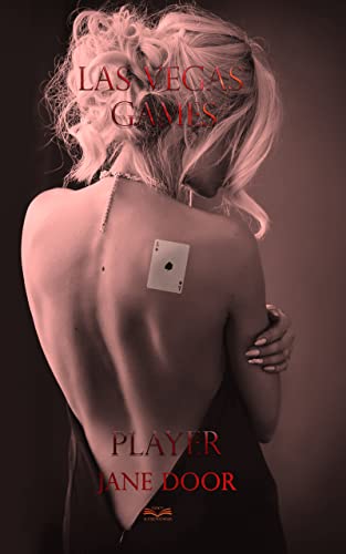 Jane Door  -  Las Vegas Games: Player: Mafia Dark Romance (Las Vegas: The Game 2)