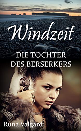 Runa Valgard  -  Die Tochter des Berserkers