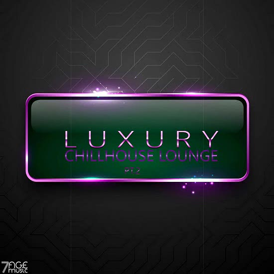 Luxury Chillhouse Lounge Pt. 2