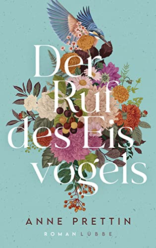 Cover: Prettin, Anne  -  Der Ruf des Eisvogels