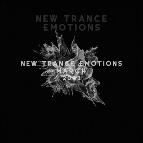 New Trance Emotions March 2023 (2023)