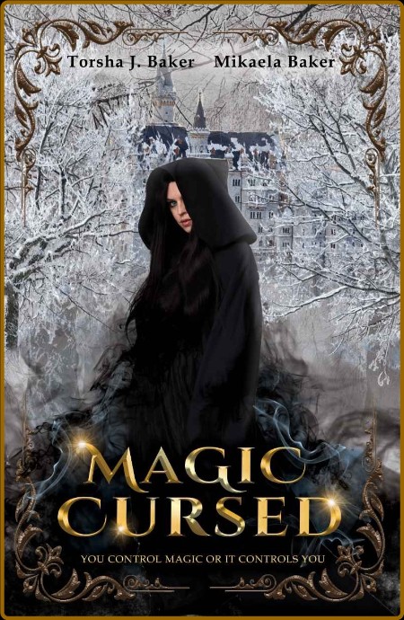 Magic Cursed  Fantasy Romance - Torsha J Baker  B8542e72181237dd2f111a769cf245e1