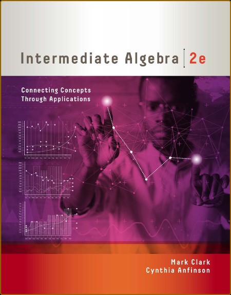 Intermediate Algebra Connecting Concepts Throught Applications