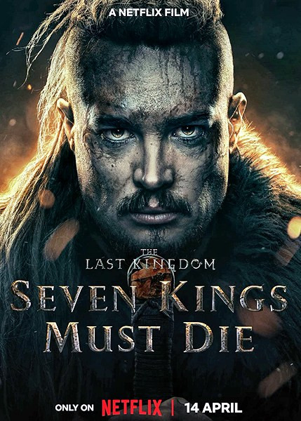 Последнее королевство: Семь королей должны умереть / The Last Kingdom: Seven Kings Must Die (2023)