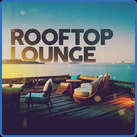 V A  - Rooftop Lounge (2022 Lounge)